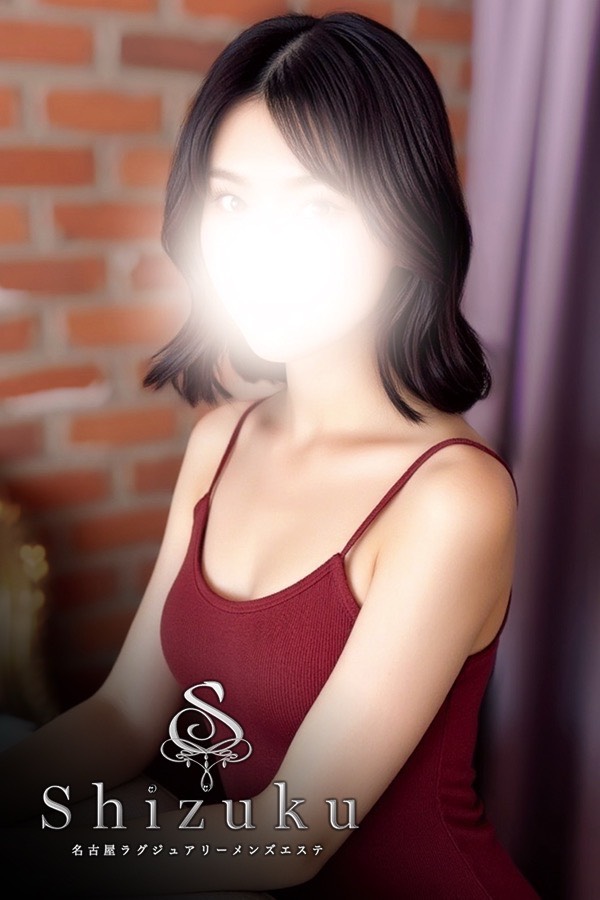 名古屋高級メンズエステ【Shizuku】 乙葉